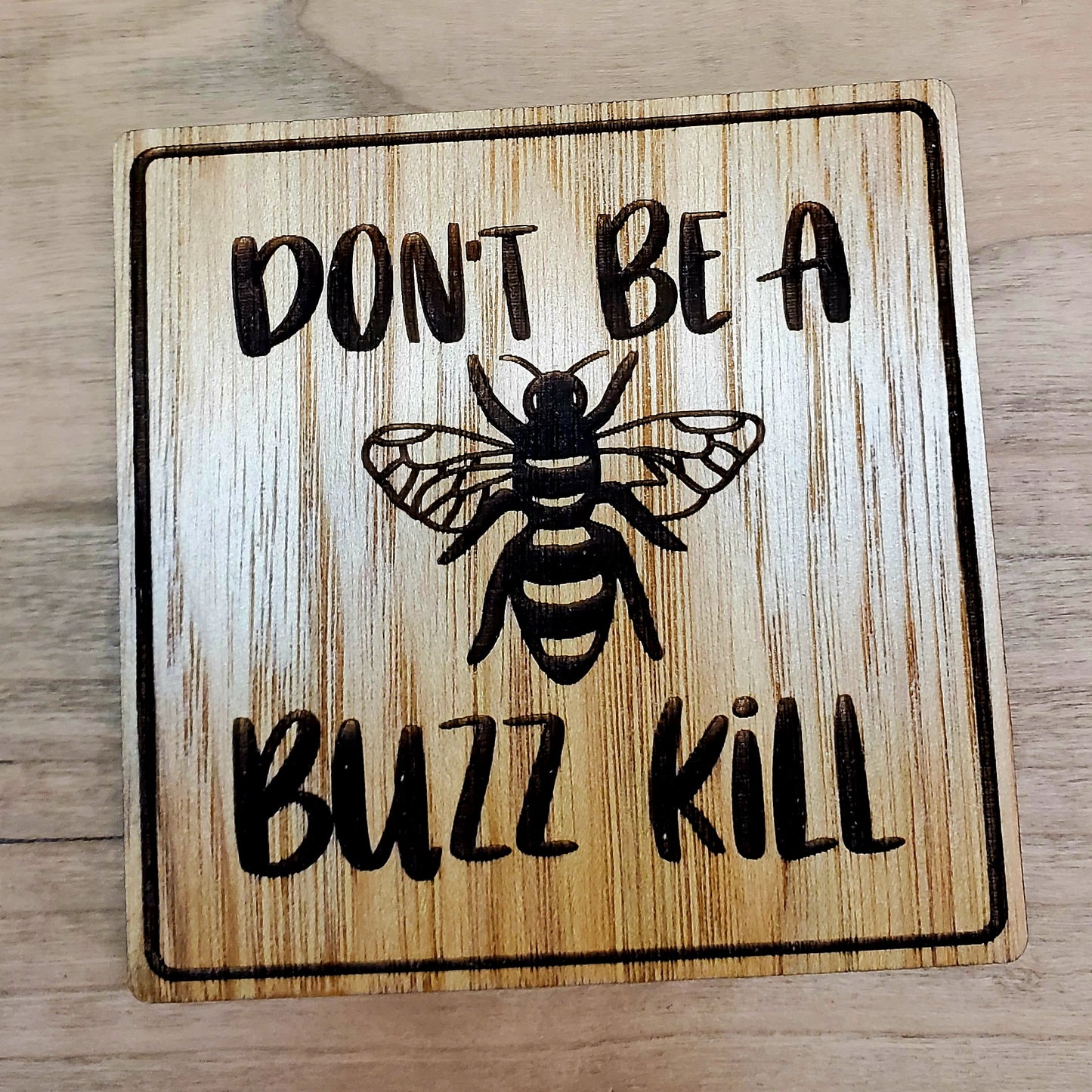 Don't Be a Buzz Kill Coaster