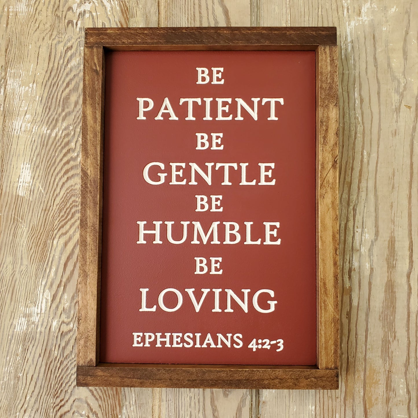 Be Patient Be Gentle Be Humble Be Loving Ephesians 4:2-3