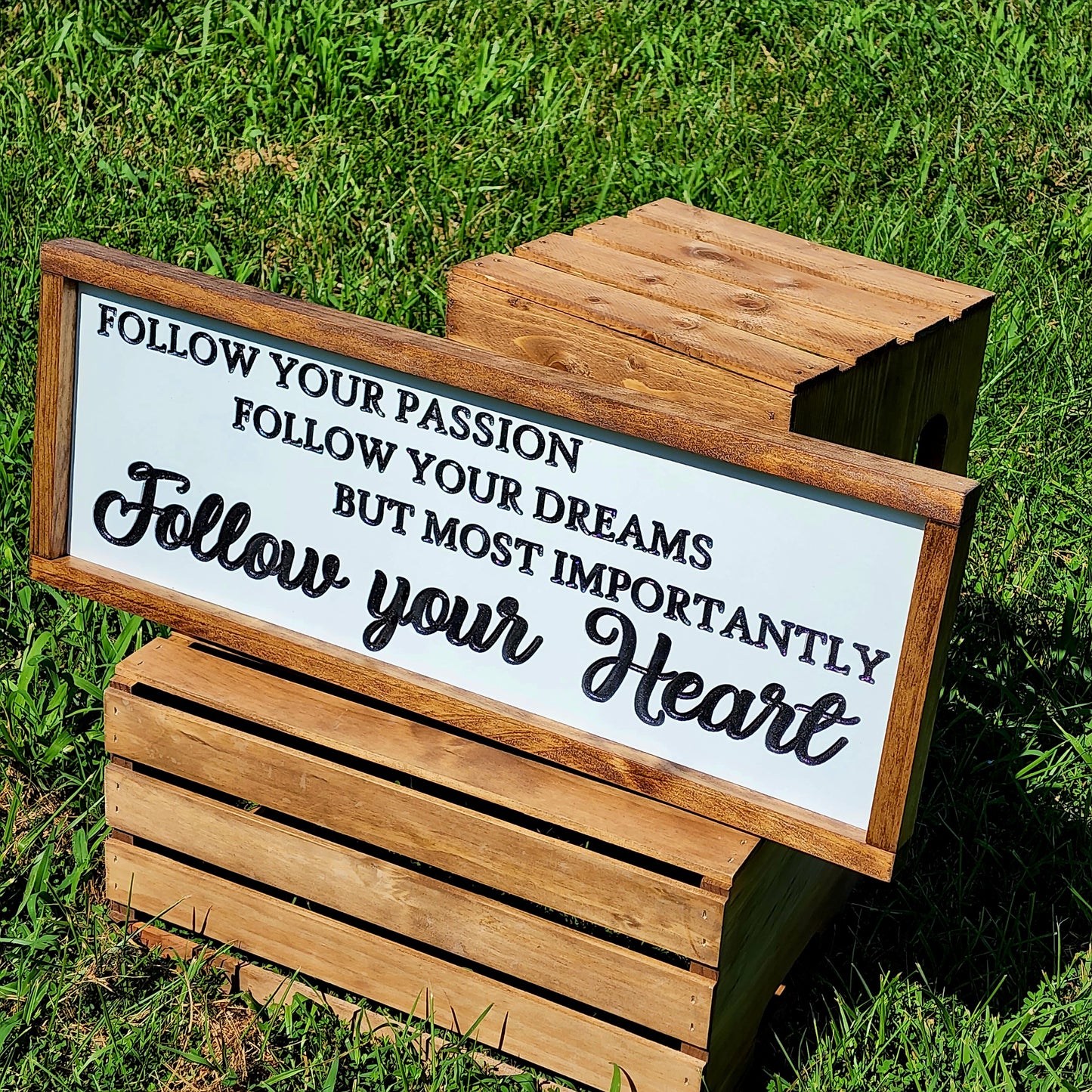 Follow your Passion, Follow your Dreams, But Most Importantly, Follow your Heart