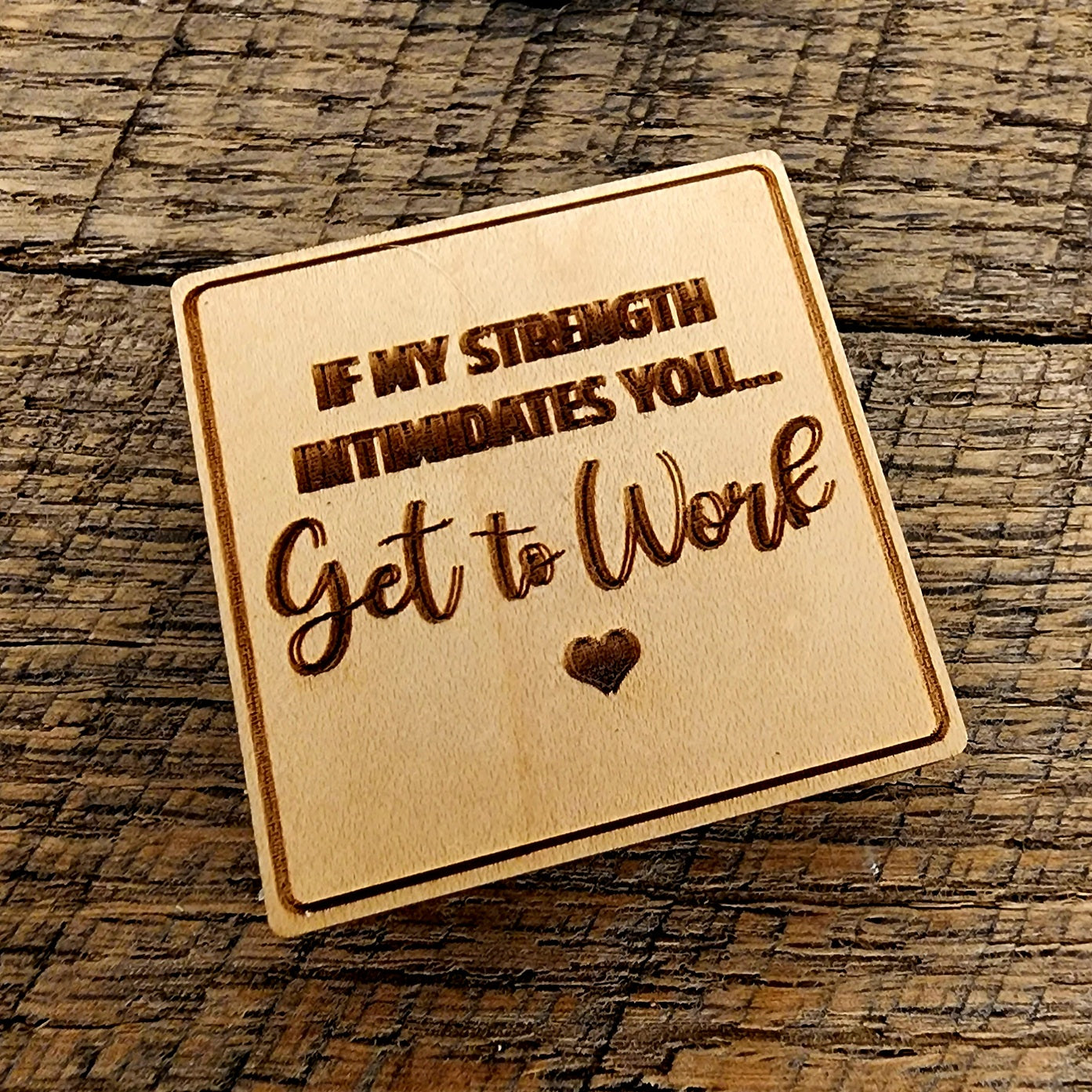 Get To Work Magnet