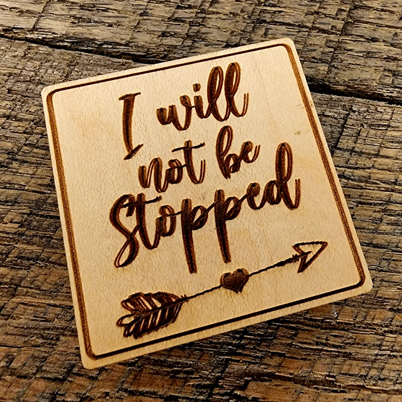 I Will Not Be Stopped Magnet