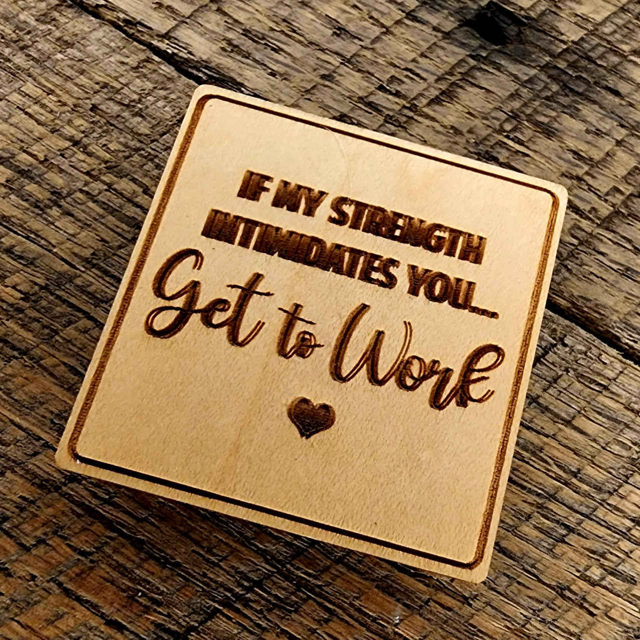 Get To Work Magnet