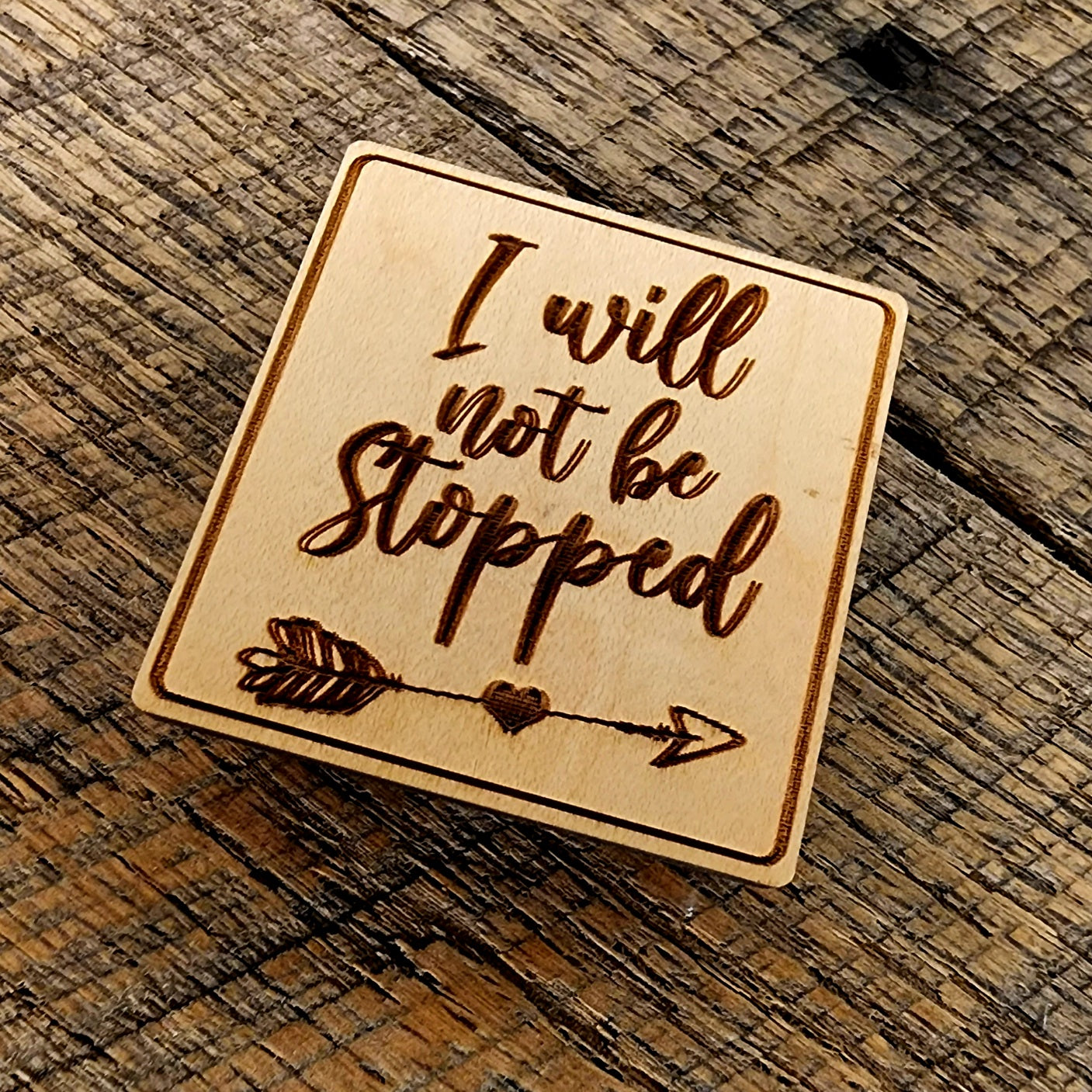 I Will Not Be Stopped Magnet