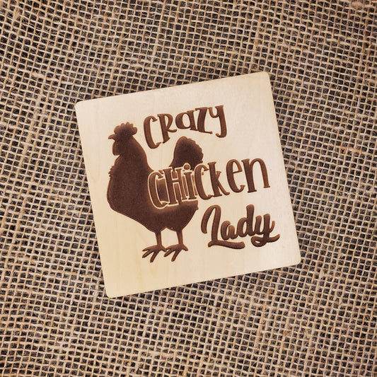 Crazy Chicken Lady  Coaster