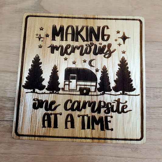 Making Memories One Campsite At a Time Coaster