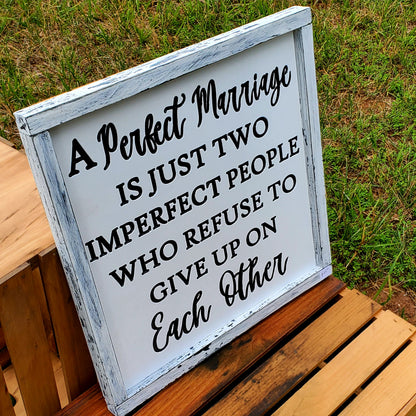 A Perfect Marriage Sign Above