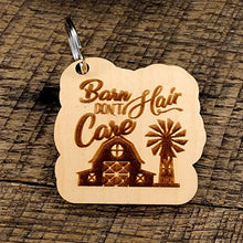 Load image into Gallery viewer, Barn Hair Don&#39;t Care Keychain
