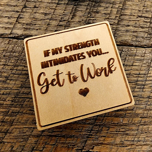 Get To Work Magnet