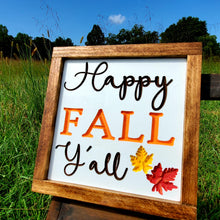 Load image into Gallery viewer, Happy Fall Y&#39;all Sign

