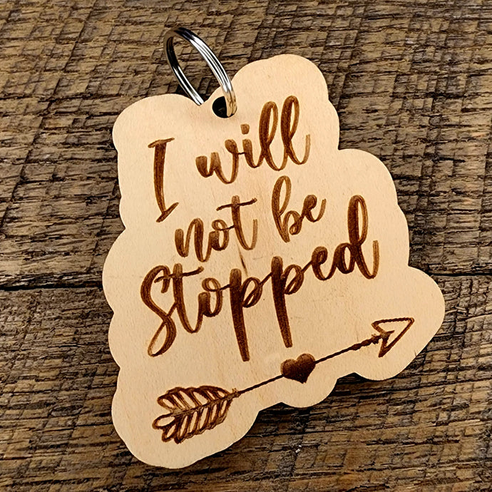 I will Not be stopped Keychain