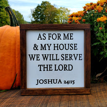 Load image into Gallery viewer, As For Me and My House We Will Serve the Lord Sign
