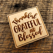 Load image into Gallery viewer, Thankful Grateful and Blessed Magnet
