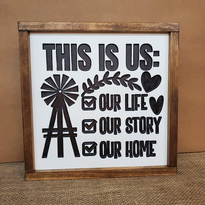 This is Us Our Life Our Story Our Home