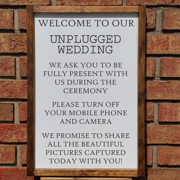 Unplugged Wedding Farmhouse Sign
