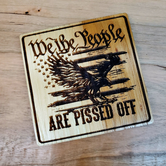 We The People Are Pissed Off