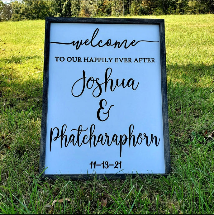 Welcome To Our Happily Ever After Wedding Sign Front View