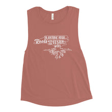 Load image into Gallery viewer, Planting Your Roots with our Custom Worx Ladies’ Muscle Tank
